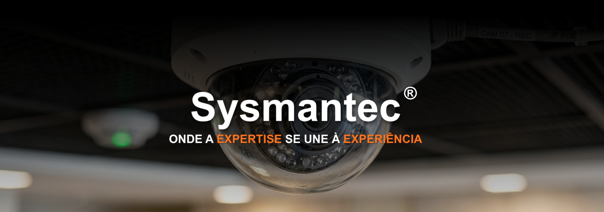 https://www.sysmantec.com.br/imagens/uploads/imgs/bra_banners/1920x674/site-cftv-no-ar-1-.png